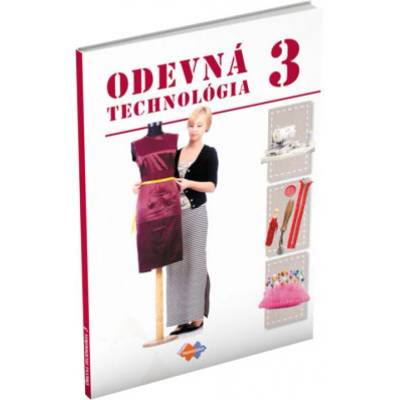 Odevná technológia pre 3. ročník UO ( krajčír, krajčírka )