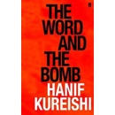 The Word and the Bomb - Hanif Kureishi