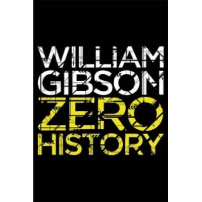 Zero History - William Gibson