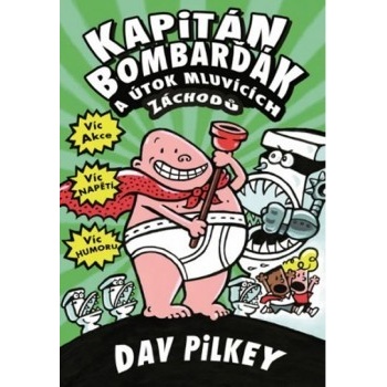 Kapitán Bombarďák a útok mluvících záchodů