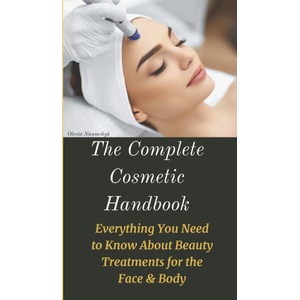 The Complete Cosmetic Handbook | Olesia Naumchyk (ISBN: 9798309083190)