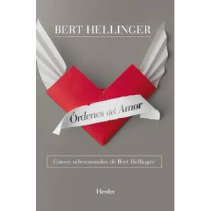 Órdenes del amor : cursos seleccionados de Bert hellinger | Bert Hellinger, Sylvia Kabelka (ISBN: 9788425427527)