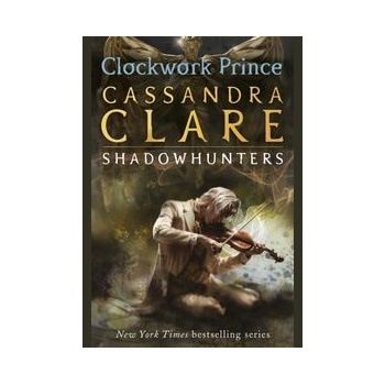 The Infernal Devices 2: Clockwork Prince