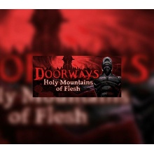 Doorways: Holy Mountains of Flesh