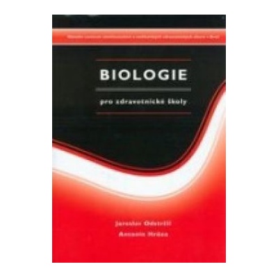 Biologie pro zdravotnické školy Antonín Hrůza