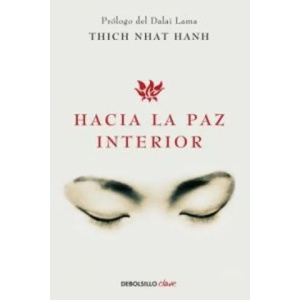 Hacia la paz interior | Thich Nhat Hanh (ISBN: 9788499086422)