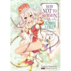 How NOT to Summon a Demon Lord | Yukiya Murasaki, Takahiro Tsurusaki, Garrison Denim (ISBN: 9781718352032)