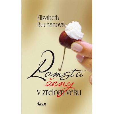 Pomsta ženy v zrelom veku - Elizabeth Buchanová