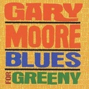 MOORE GARY: BLUES FOR GREENY/R. CD