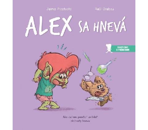 Alex sa hnevá