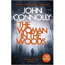 Woman in the Woods - A Charlie Parker Thriller: 16. From the No. 1 Bestselling Author of A Game of Ghosts Connolly JohnPaperback / softback