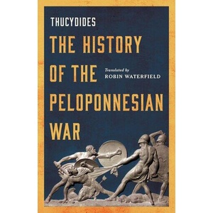 The History of the Peloponnesian War | Robin Waterfield, Robin Waterfield (ISBN: 9781541603387)