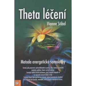 Theta léčení | Vianna Stibalová (2013)