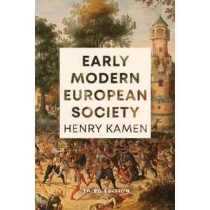 Early Modern European Society, Third Edition | HENRY KAMEN (ISBN: 9780300250510)