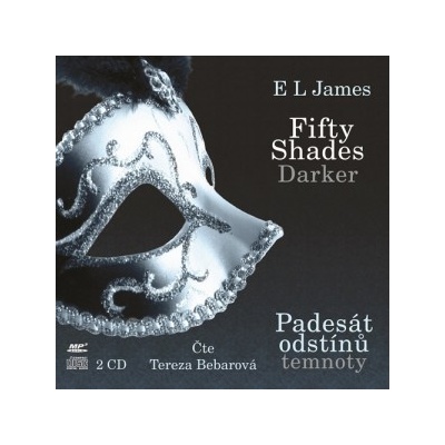 Fifty Shades Darker: Padesát odstínů temnoty - E L James