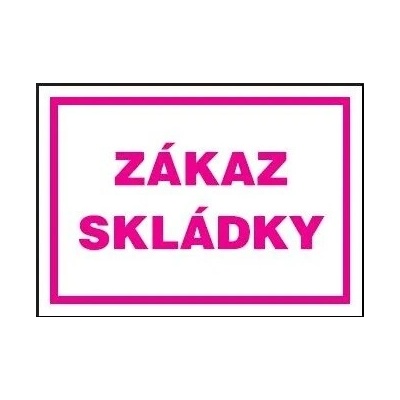 Zákaz skládky - text velký, plast A4 297x210mm