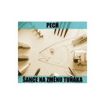 Pech - Šance na změnu tuňáka CD