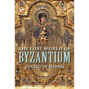 Lost World of Byzantium | Jonathan Harris (ISBN: 9780300223538)