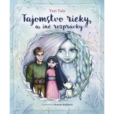 Tajomstvo rieky a iné príbehy