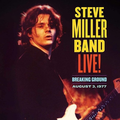 Miller Steve Band: Live! Breaking Ground August 3, 1977 LP