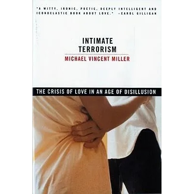 Intimate Terrorism | Michael Vincent Miller