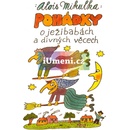 Pohádky o ježibabách a divných věcech Alois Mikulka CZ
