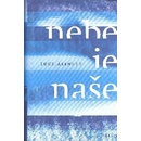 Nebe je naše