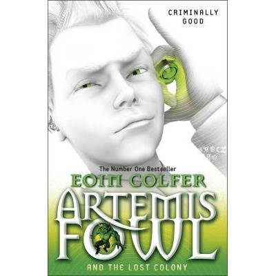 Artemis Fowl and the Lost Colony - Colfer, E.