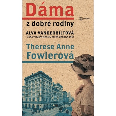 Dáma z dobré rodiny - Anne Therese Fowlerová