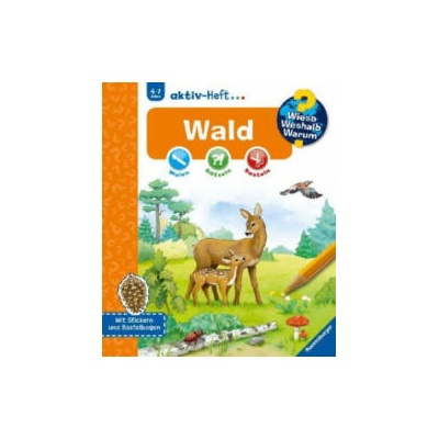 Wieso? Weshalb? Warum? aktiv-Heft: Wald | Stefan Richter