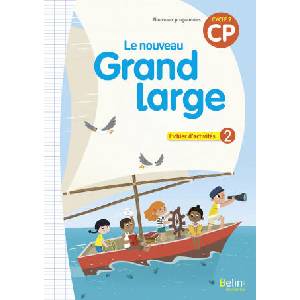 Le nouveau Grand large CP - Fichier d'activités 2 - 2018 | Chavigny, Tertre, Chauvet (2018)