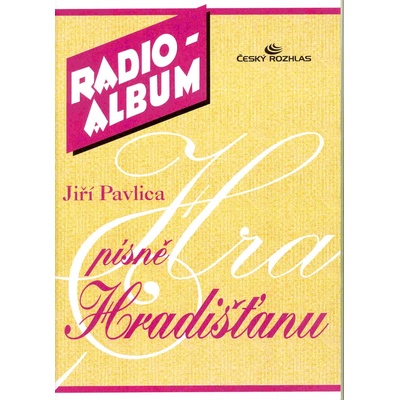 RADIO ALBUM 5 Jiří Pavlica písně Hradišťanu – Zboží Dáma