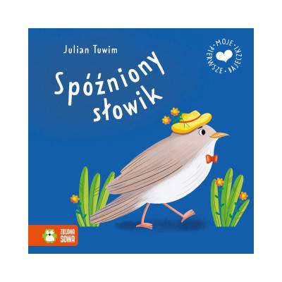 Spóźniony słowik. Moje pierwsze bajeczki | Julian Tuwim