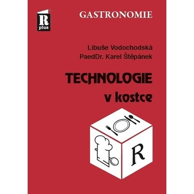 Technologie v kostce - Vodochodská Libuše, Štěpánek Karel,