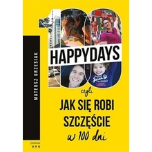 Happydays czyli jak się robi szczęście w 100 dni