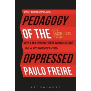 Pedagogy of the Oppressed | Paulo Freire (ISBN: 9781501314131)