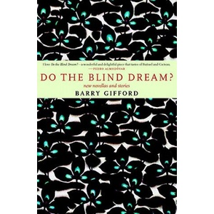 Do the Blind Dream? | Barry Gifford (2005)