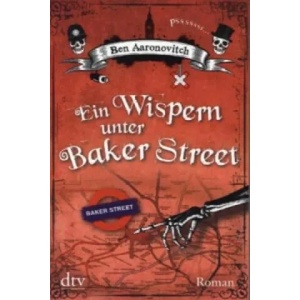 Ein Wispern unter Baker Street | Ben Aaronovitch, Christine Blum (2013)