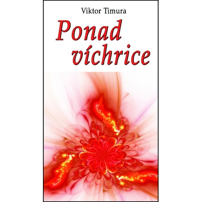 Ponad víchrice - Timura Viktor