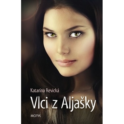 Vlci z Aljašky - Katarína Revická