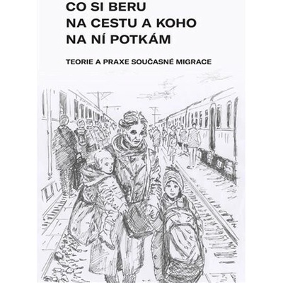 Co si beru na cestu a koho na ní potkám - kolektív autorov