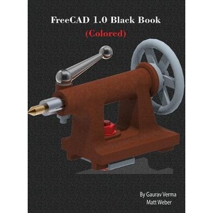 FreeCAD 1.0 Black Book: (Colored) | Matt Weber (ISBN: 9781774591611)
