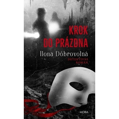 Krok do prázdna - Ilona Dobrovolná