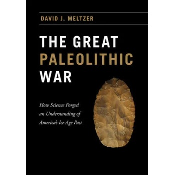 Image 1 of Great Paleolithic War | David J. Meltzer