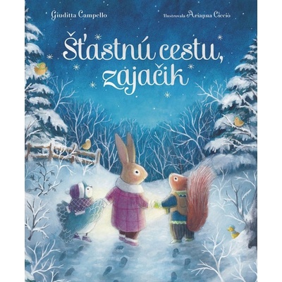 Šťastnú cestu, zajačik - Giuditta Campello, Arianna Ciccio