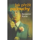 Jak přežít padouchy - Benjamin Kuras