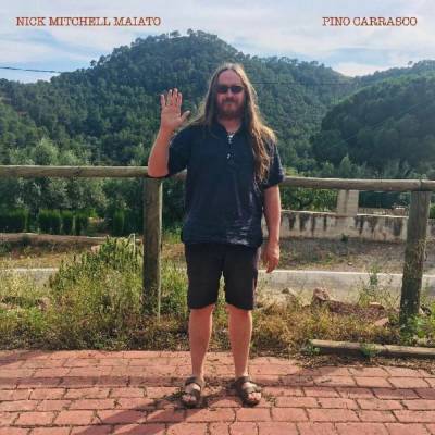 Pino Carrasco - Nick Mitchell Maiato LP