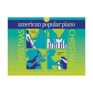 American Popular Piano: Christmas: Preparatory Level | Christopher Norton, Scott McBride Smith, Clarke MacIntosh (ISBN: 9781897379448)