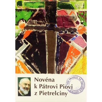 Nov éna k Pátrovi Piovi z Pietrelciny