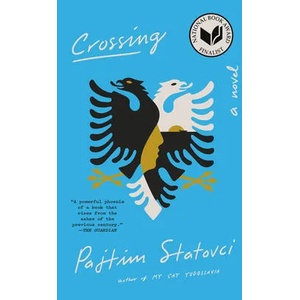 Crossing | Pajtim Statovci (ISBN: 9780525563013)